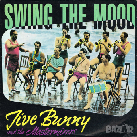 Грамофонни плочи Jive Bunny And The Mastermixers – Swing The Mood 7" сингъл, снимка 1