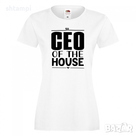 Дамска тениска CEO of the House Празник на Майката,Подарък,Изненада,Рожден Ден, снимка 2 - Тениски - 36292938