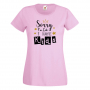 Дамска тениска Sorry I'm Late I Have Kids,Празник на Майката,Подарък,Изненада,Рожден Ден, снимка 8