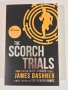 The Scorch Trials - James Dashner, снимка 1 - Художествена литература - 39336799