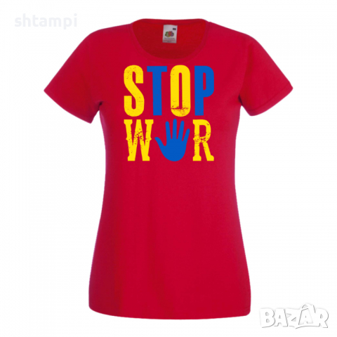 Дамска тениска STOP WAR,Support Ukraine, Stop War in Ukraine,, снимка 5 - Тениски - 36114847
