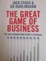 The Great game of business The only sensible way to run a company- Bo Burlingham, Jack Stack, снимка 1 - Специализирана литература - 39487779