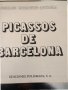 Picassos in Barcelona-Cesareo Rodrigeuz-Aguilera , снимка 3