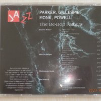 Джаз - The Be-Bop Fathers – Dizzy Gillespie, Charles Parker, Telinous Monk & Bud Powell - 1995, снимка 2 - CD дискове - 41585457