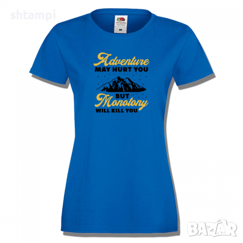 Дамска тениска Adventure May Hurt You,Изненада,Подарък,Поход,Връх,Хижа, снимка 3 - Тениски - 36372809