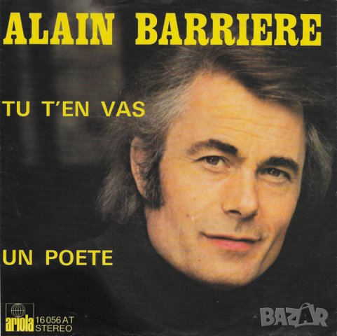 Грамофонни плочи Alain Barriere – Tu T'En Vas / Un Poete 7" сингъл