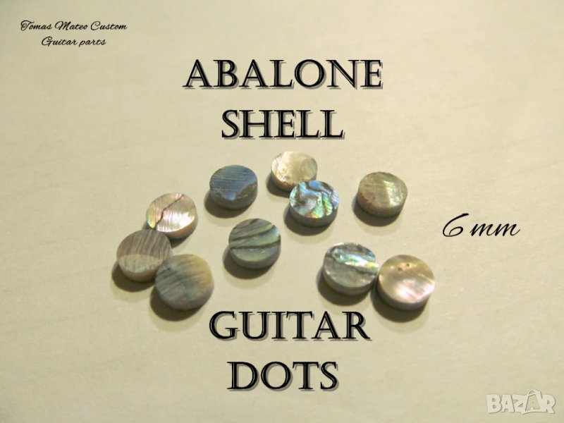 100% Abalone Shell Guitar dots 6 mm, снимка 1