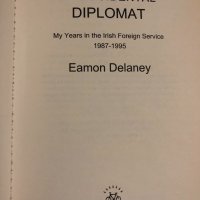 An Accidental Diplomat-Eamon Delaney, снимка 2 - Други - 34511821