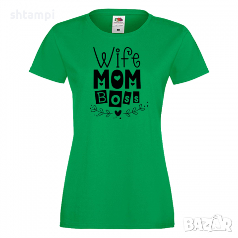 Дамска тениска Wife Mom Boss,Празник на Майката,Подарък,Изненада,Рожден Ден