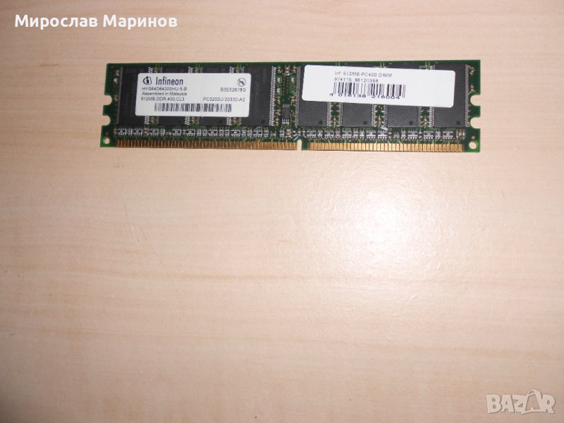 204.Ram DDR 400 MHz PC-3200,512Mb,Infineon, снимка 1