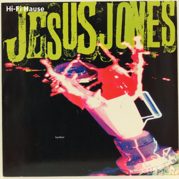 Jesus Jones - liquidizer - Грамофонна плоча - LP 12”, снимка 1