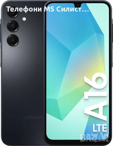 Samsung A16 Black 128GB Dual sim 2г Гаранция, снимка 6 - Samsung - 55601207