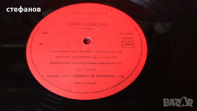 Дългосвиреща грамофонна плоча LARRY CORYELL „bolero”, Франция, снимка 5 - Грамофонни плочи - 51142867
