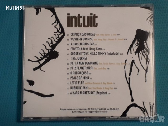 Intuit(feat.Flora Purim,Airto Moreira) – 2004 - Intuit(Fusion,Jazz-Funk,Future Jazz,Latin Jazz), снимка 5 - CD дискове - 42705060