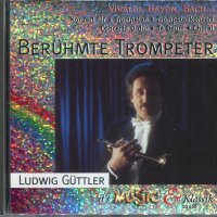 Beruhmte Trompeter-Ludwig Guttler, снимка 1 - CD дискове - 34576061