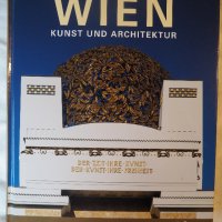 Книга Wien - Kunst und Architektur (с твърди корици), снимка 1 - Енциклопедии, справочници - 41745887