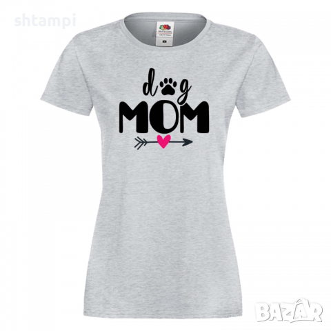 Дамска тениска Dog Mom 4,Празник на Майката,Подарък,Изненада,Рожден Ден, снимка 5 - Тениски - 36294726