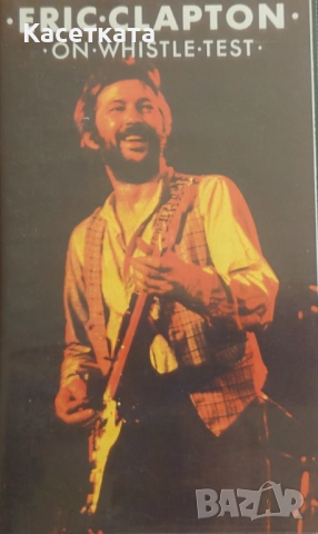 Видеокасети на Eric Clapton цени в обявата, снимка 10 - Други музикални жанрове - 52894240
