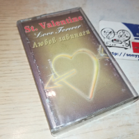ST.VALENTINE LOVE FOREVER-ORIGINAL TAPE 0303241707, снимка 3 - Аудио касети - 44586297