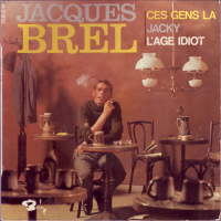 Грамофонни плочи Jacques Brel – Ces Gens Là 7" сингъл, снимка 1 - Грамофонни плочи - 44803110