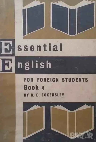 Essential English for Foreign Students. Book 4, снимка 1