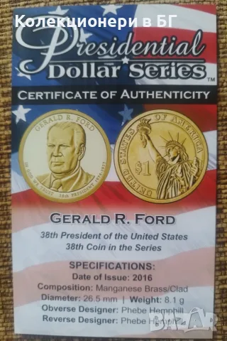 СЕТ ОТ САЩ 2016 ГОДИНА - „PRESIDENTIAL DOLLARS“ /виж описанието/, снимка 5 - Нумизматика и бонистика - 55977956