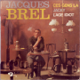 Грамофонни плочи Jacques Brel – Ces Gens Là 7" сингъл, снимка 1 - Грамофонни плочи - 44803110