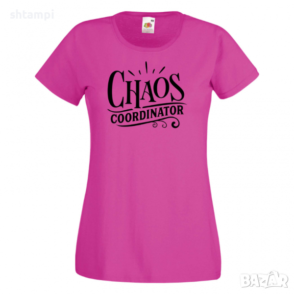 Дамска тениска Chaos Coordinator 1 Празник на Майката,Подарък,Изненада,Рожден Ден, снимка 1