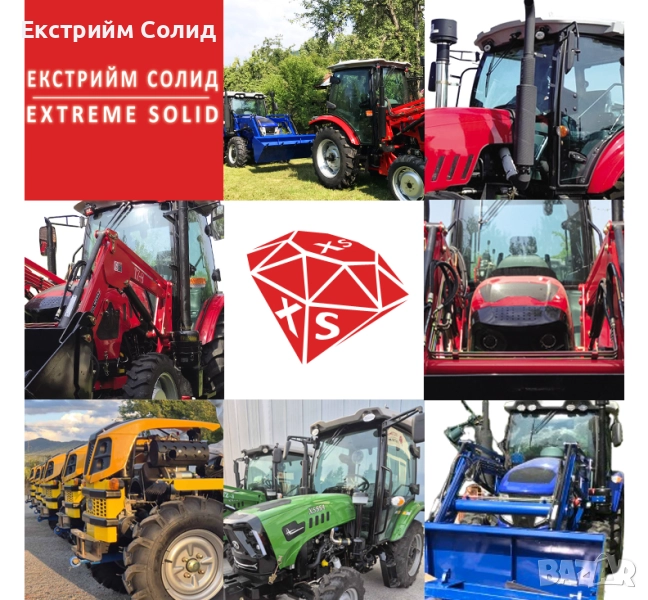 🇧🇬 БЪЛГАРСКАТА АЛТЕРНАТИВА! Китайски трактори с БГ гаранция, БГ сервиз, БГ цени - Екстрийм Солид, снимка 1