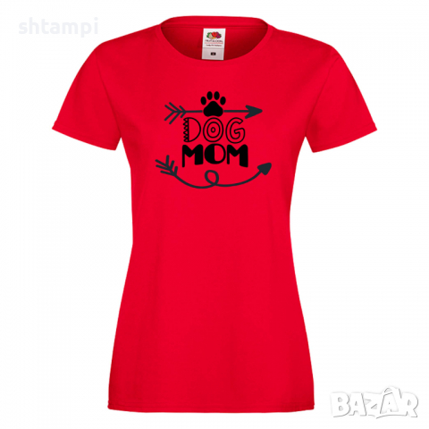 Дамска тениска Dog Mom 3 Празник на Майката,Подарък,Изненада,Рожден Ден, снимка 3 - Тениски - 36294710