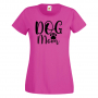 Дамска тениска Dog Mom 1,Празник на Майката,Подарък,Изненада,Рожден Ден, снимка 7