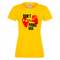 Дамска тениска Don't Panic Bro, снимка 6 - Тениски - 36190715