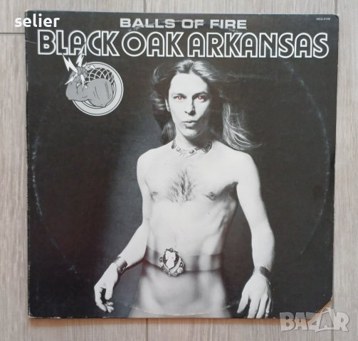 BLACK OAK ARKANSAS - BALLS OF FIRE MADE IN USA Американско издание 1976г Стил:ROCK Състояние на вини, снимка 1 - Грамофонни плочи - 41521095