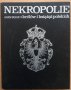 Nekropolie krolow i ksiazat polskich, Adam Bujak Некрополите на полските царе и князе, снимка 1 - Специализирана литература - 39374937