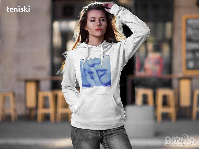  Качествени Суичъри Ariana Grande Ариана Гранде принт Дамски и детски, снимка 10 - Суичъри - 31808624