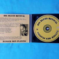 Big Blues Revival – 2001- Danger Men Playing(Digipak)(Blues , снимка 2 - CD дискове - 38994276