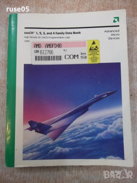 Книга "MACH 1 , 2 , 3 , and 4 Family Data Book" - 480 стр., снимка 1