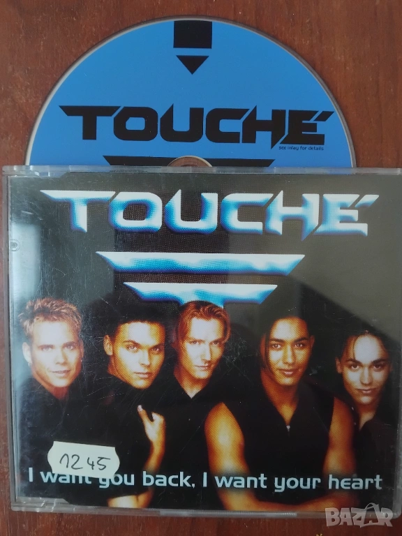 Touchе ‎– I Want You Back, I Want Your Heart - сингъл диск, снимка 1