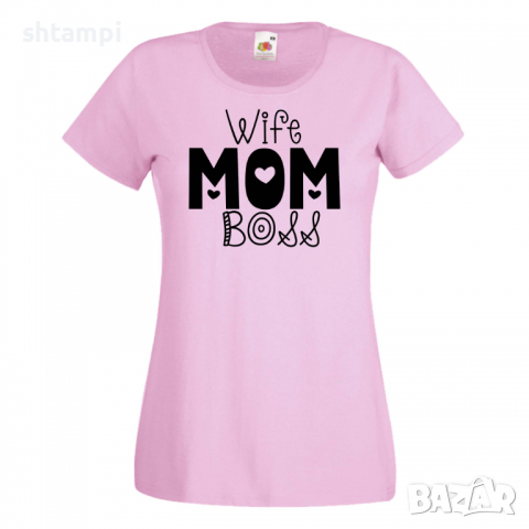 Дамска тениска Wife Mom Boss 2,Празник на Майката,Подарък,Изненада,Рожден Ден, снимка 3 - Тениски - 36297631