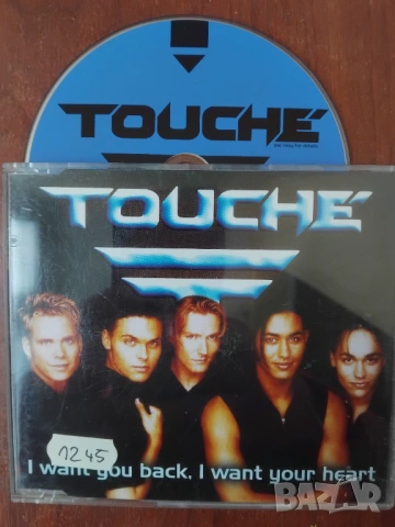 Touchе ‎– I Want You Back, I Want Your Heart - сингъл диск