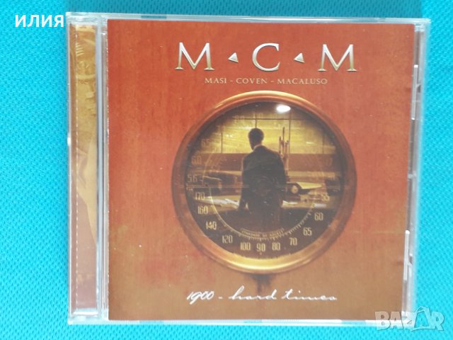 MCM(Masi / Coven / Macaluso) – 1900 - Hard Times(Prog Rock), снимка 1 - CD дискове - 38974943