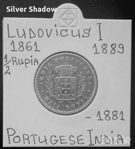 Монета Португалска Индия 1/2 Рупия 1881 г. Крал Луиш I