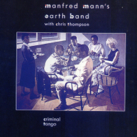 Компакт дискове CD Manfred Mann's Earth Band – Criminal Tango, снимка 1 - CD дискове - 36215870