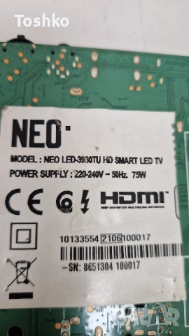 NEO LED-3930TU HD SMART LED TV MAIN BOARD 17MB181TC POWER BOARD 17IPS62 PANEL VES385WNDP-2D-N01, снимка 3 - Части и Платки - 51735991