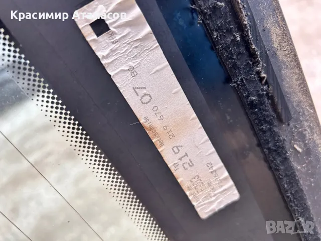 2196700780. Задно стъкло за Мерцедес CLS. W219 , снимка 6 - Части - 49470177