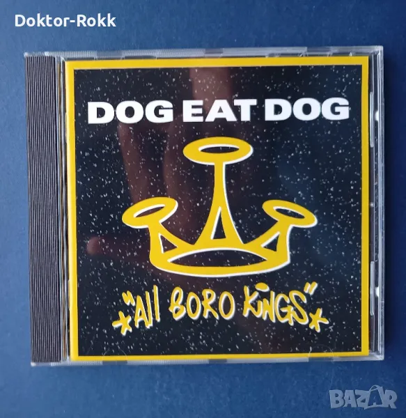 dog eat dog - all boro kings 1994 CD, снимка 1
