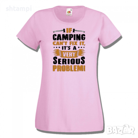 Дамска тениска If Camping Can't Fix It,Изненада,Подарък,Поход,Връх,Хижа