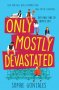 Only Mostly Devastated Sophie Gonzales книга английски език 