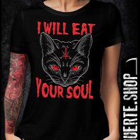 Дамска тениска с щампа I WILL EAT YOUR SOUL, снимка 1 - Тениски - 41698189