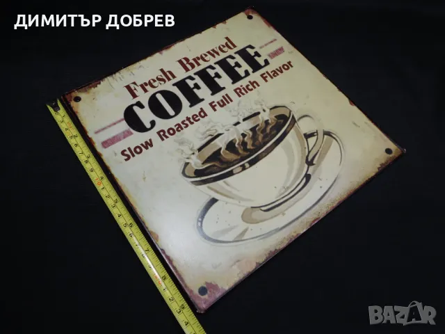 МЕТАЛНА РЕКЛАМНА ТАБЕЛКА COFFEE, снимка 3 - Антикварни и старинни предмети - 49447523